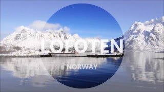 Lofoten - A time-lapse trip (March 2016)