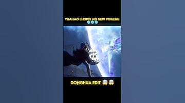 YUAHAO SHOWS HIS NEW POWERS 🥶🥶🥶#donghua #shorts #shortsfeed #phonk #soulland #new