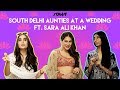 Idiva  south delhi aunties met sara ali khan at a wedding