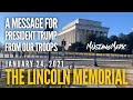 Our Troops have a message for President Trump at the Lincoln Memorial January 24, 2021