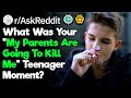 What Was Your Teenage "My Parents Are Going To Kill Me" Moment?