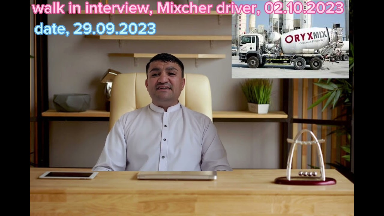 walk in interview Oryx ready mix Dubai ,drivers for mixcher. 02.10.2023