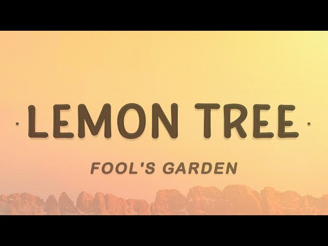 Fool's Garden - Lemon Tree (Lyrics) class=