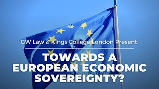 Towards a European Economic Sovereignty?