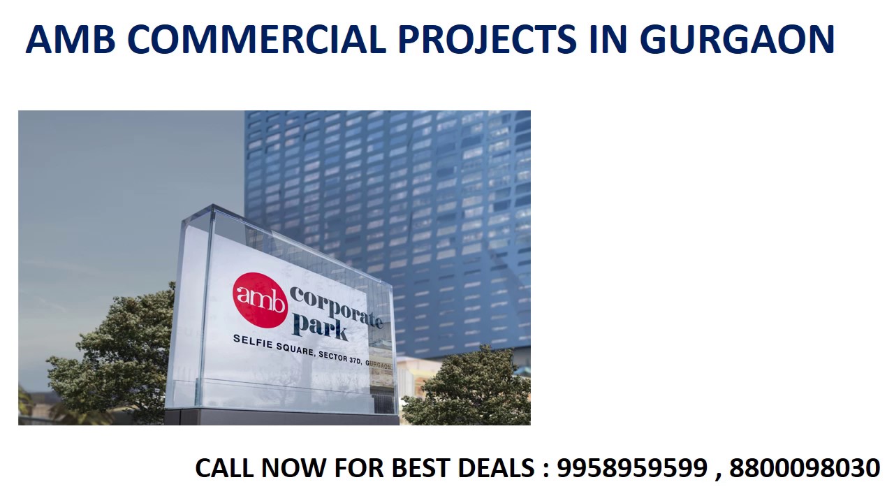 9958959599, amb new commercial projects in new gurgaon, amb selfie square