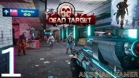 Dead Target : Zombie - Gameplay Walkthrough Part 1 - All Mission (Ios, Android)