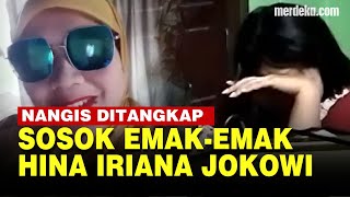 Momen Emak Emak Viral Hina Iriana Jokowi, Nangis saat Ditangkap Polisi