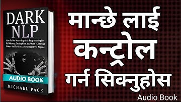 Dark nlp book summary in nepali।Dark Psychology का गोप्य सिद्धान्तहरू
