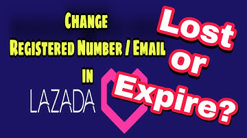Change Your Phone Number or Email in Lazada