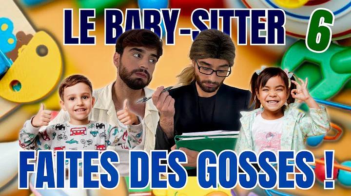 LE BABY-SITTER "FAITES DES GOSSES " 6 @Remy David