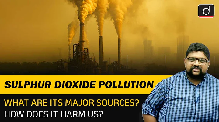 Sulphur Dioxide Pollution | Sources and Effects on Environment | UPSC | Drishti IAS English