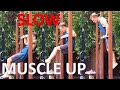 Comprehensive Bar Muscle Up Tutorial Part 1: The Slow Muscle Up
