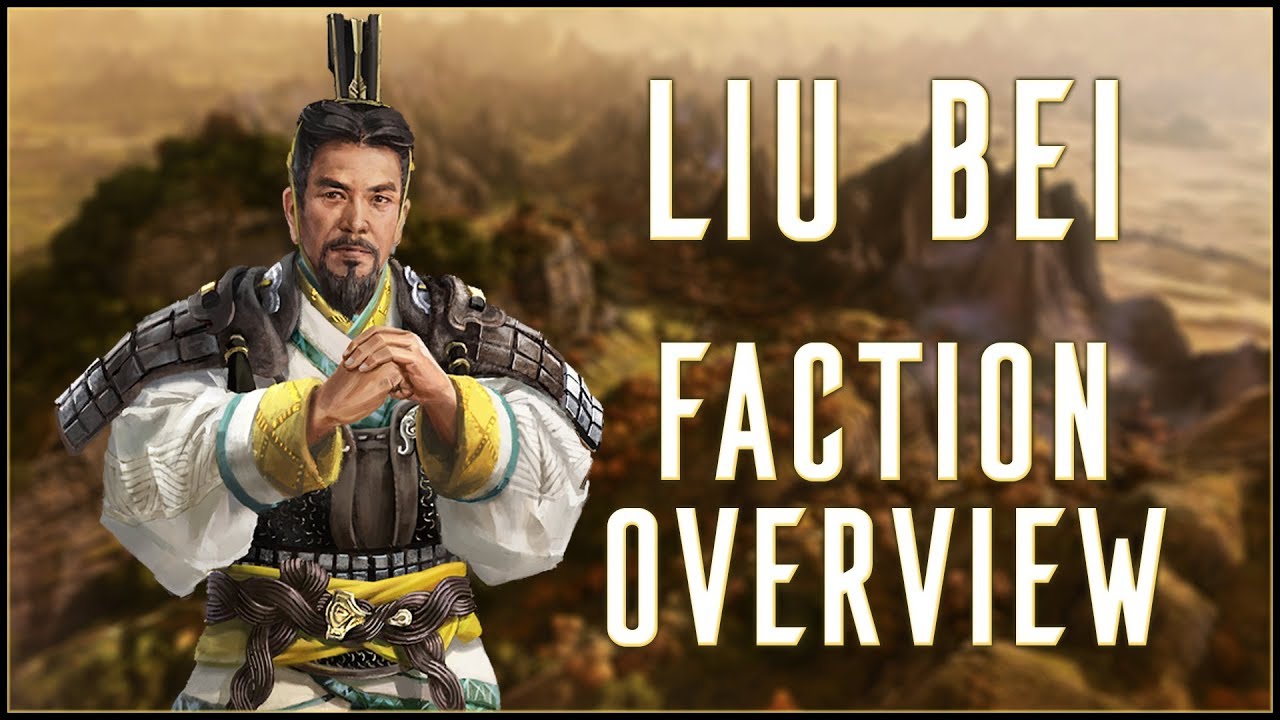 total war three kingdoms liu bei guide total war three kingdoms liu bei guide