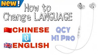 How to Change LANGUAGE on QCY M1 Pro - CHINESE to ENGLISH - Bluetooth Earphone