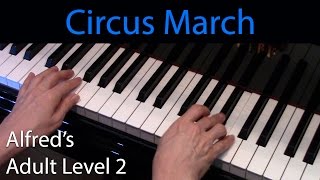 Circus March (Early-Intermediate Piano Solo) Alfred's Adult Level 2