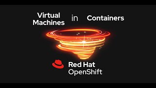 OpenShift Virtualization Demo