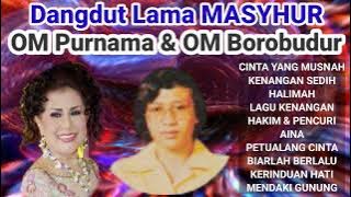 Lagu2 Termasyhur OM Purnama & OM Borobudur