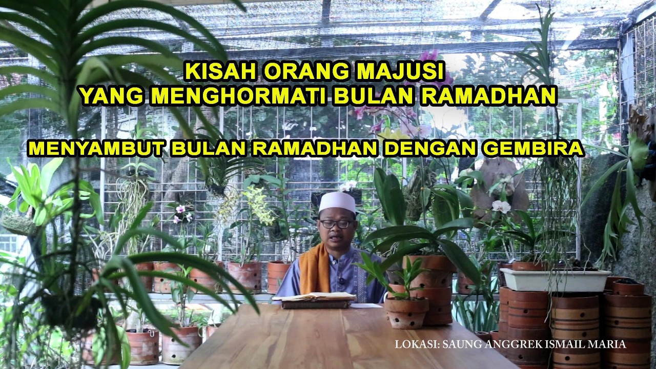 080. KISAH ORANG MAJUSI YANG MENGHORMATI BULAN RAMADHAN
