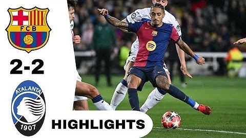 Barcelona Vs Atalanta  (2-2) Highlights