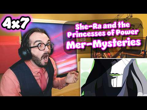 WHAT THE HECK HAPPENED?! | Mer-Mysteries | She-Ra Princesses of Power 4x7 | Reaction/Analysis