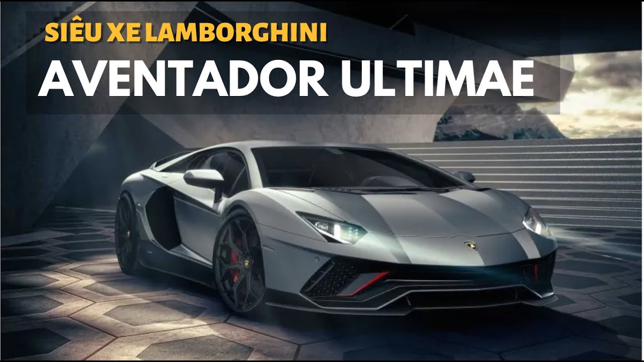 Hãng xe Lamborghini – Cận cảnh "siêu bò" Lamborghini Aventador LP780-4 Ultimae