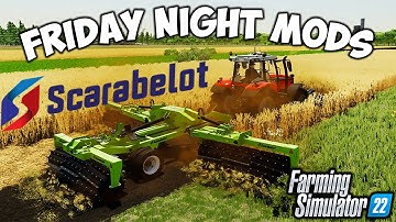 Friday Night Mods Is Here | Scarablot Mods | FS22 Mod Review | 8th November