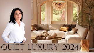 Quiet Luxury 2024 | Interior Design