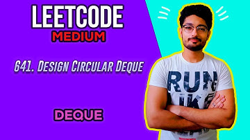 641. Design Circular Deque | LEETCODE MEDIUM