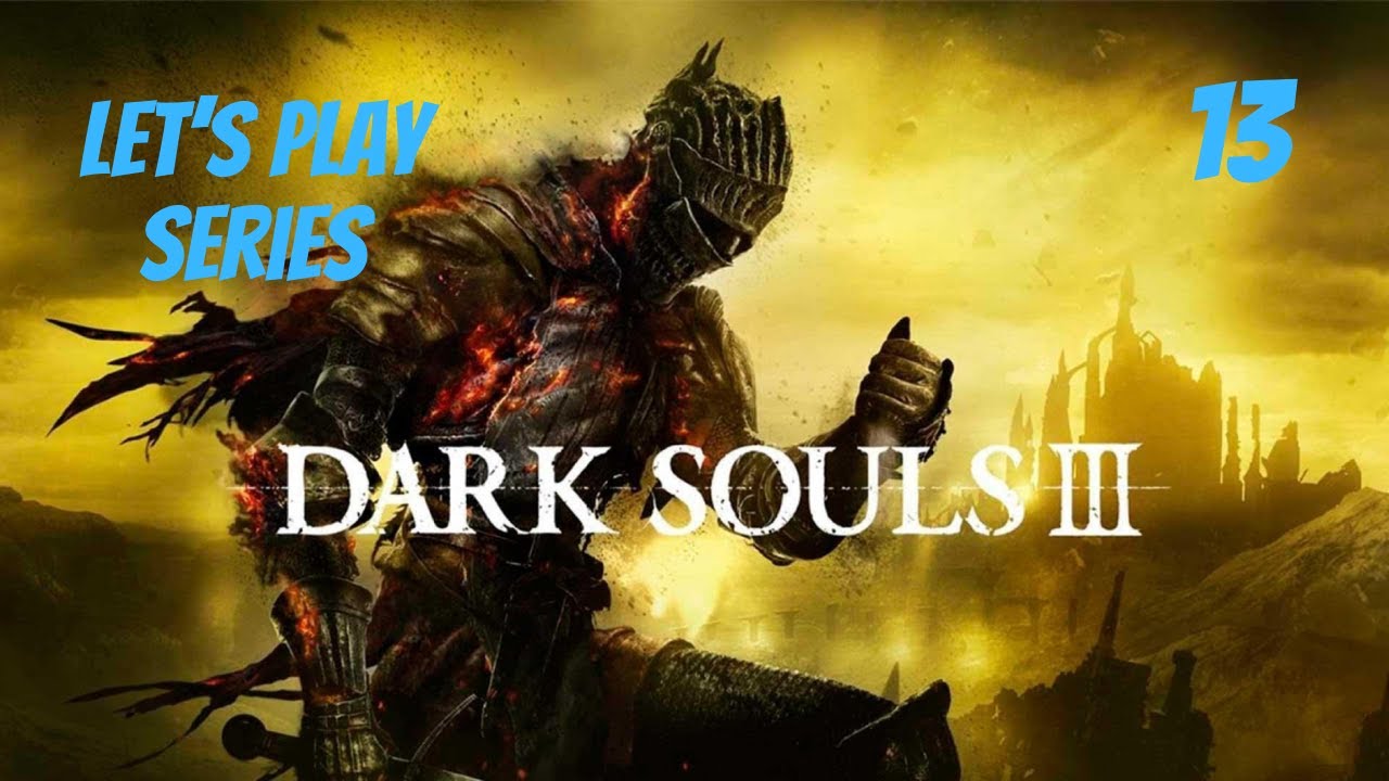 Dark Souls 3 // Прохождение, часть 13 // Заброшенная гробница