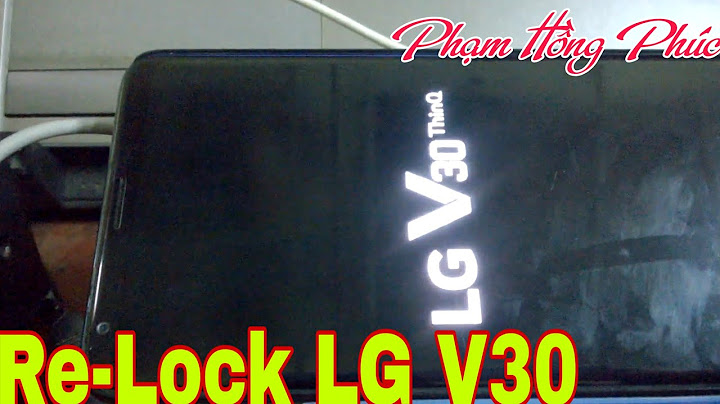 Hướng dẫn cài đặt android 8.0 cho lg v30+ năm 2024