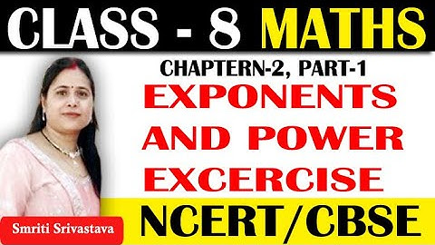 Exponents and Powers | ICSE class 8 mathematics | Chapter 2 | PART 1