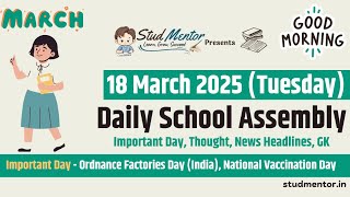 School Assembly Today's News Headlines for 18 March 2025 in English