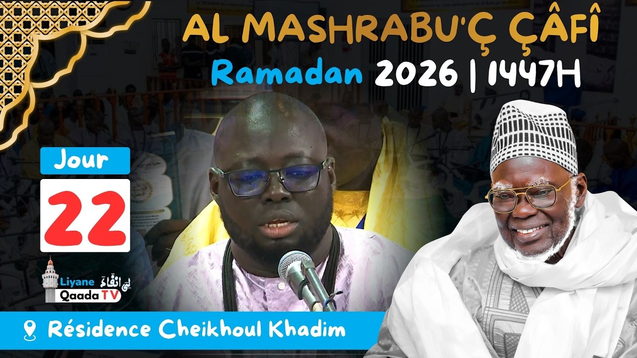 🔴 EN DIRECT | Al Mashrabu’ ç çâfî minal manbahi’s Shâfî | 17e Jour Ramadan 1447H – 2026 Touba HT