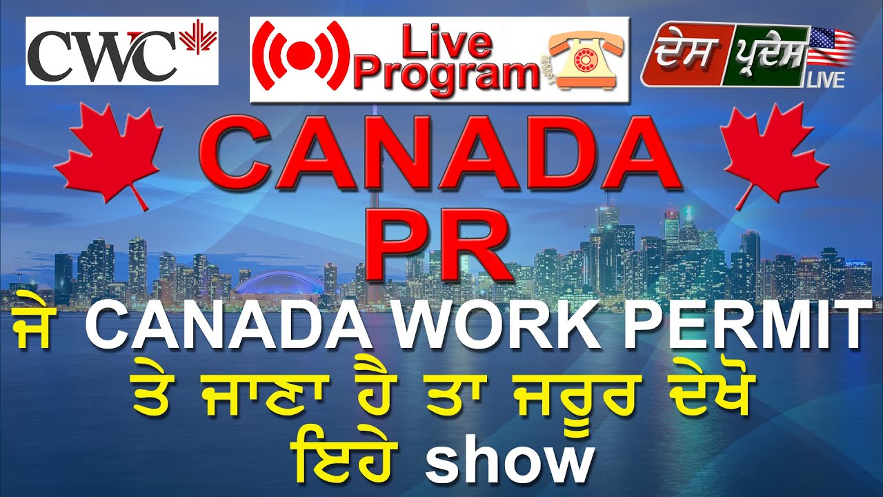 CANADA PR Live Program Canada Work Permit 
