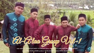 AL-A'LAA GROUP VOL-1 - ZIKIR BARZANJI - FULL ALBUM NASHEED - HD VIDEO QUALITY