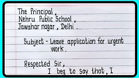 Application For Urgent Work | Leave Application For Urgent Work | Leave Application In English