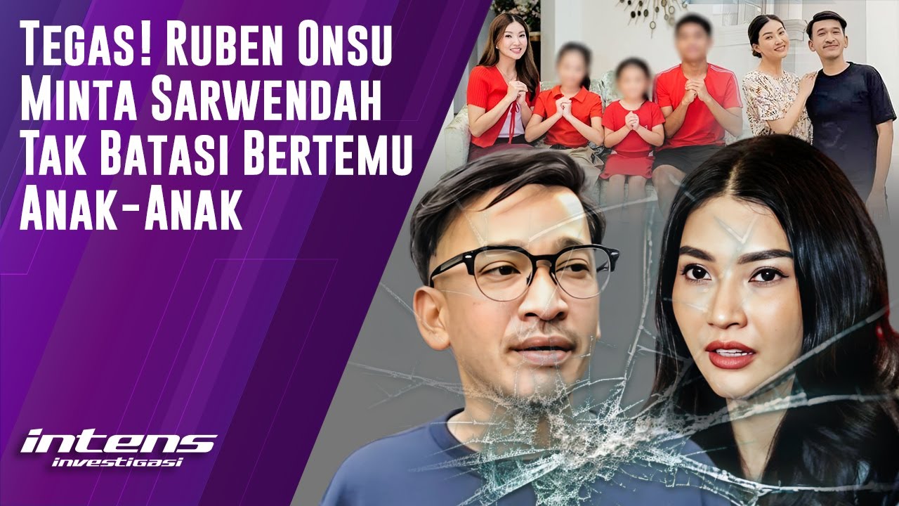 Ruben Onsu Minta Sarwendah Tak Batasi Bertemu Anak-Anak | Intens Investigasi | Eps 598