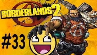 Borderlands 2 HD Walkthrough Episode 33-Incinerator Clayton!