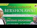 TPQ AL-MUBAROK Bersholawat bersama Ust. Ridwan Asyfi Feat FATIHAH INDONESIA