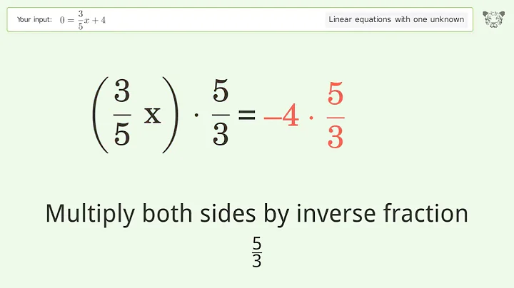 Solve 0=3/5x+4: Linear Equation Video Solution | Tiger Algebra