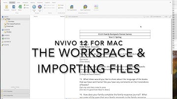 NVivo 12 for MAC: Workspace & Importing Files