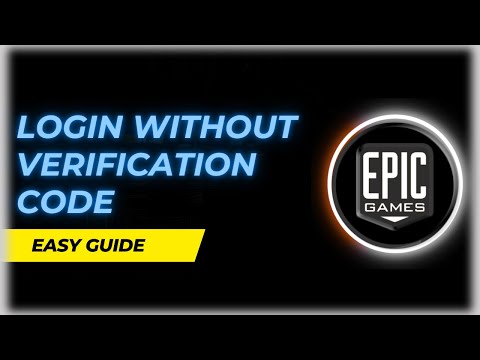 How to Login Epic Games Without Verification Code