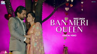 Ban Meri Queen : Preet Singh (Official Video) New Punjabi Songs 2021 | GK Studio - punjabi song king queen mp3 download