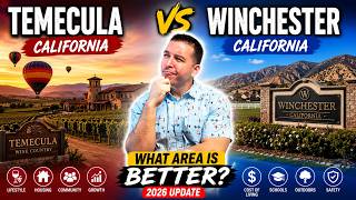 Temecula California Vs Winchester California WHAT AREA IS BETTER 2026 UPDATE