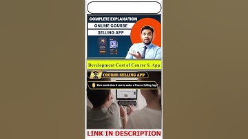 How much does it cost to make a Course Selling App? #appdevelopment #shorts