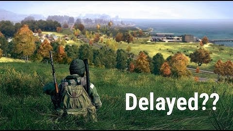 DayZ .63 (Beta) Has Been Delayed...