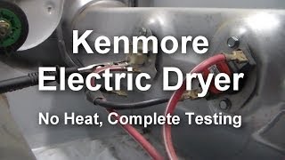 Kenmore Electric Dryer  Not Heating, What to Test and How to Test