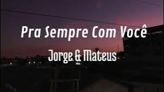 Pra Sempre Com Você - Jorge e Mateus (cover)