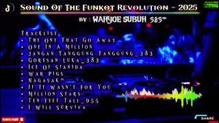 Sound Of The Funkot Revolution _ 2025 [WAHYOE SUBUH_383™]
