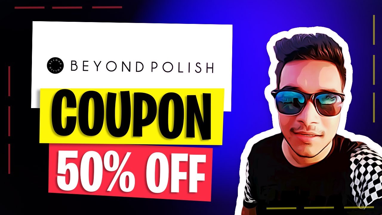 Beyond Polish Coupon Code | Beyond Polish Promo and Discount 50% OFF